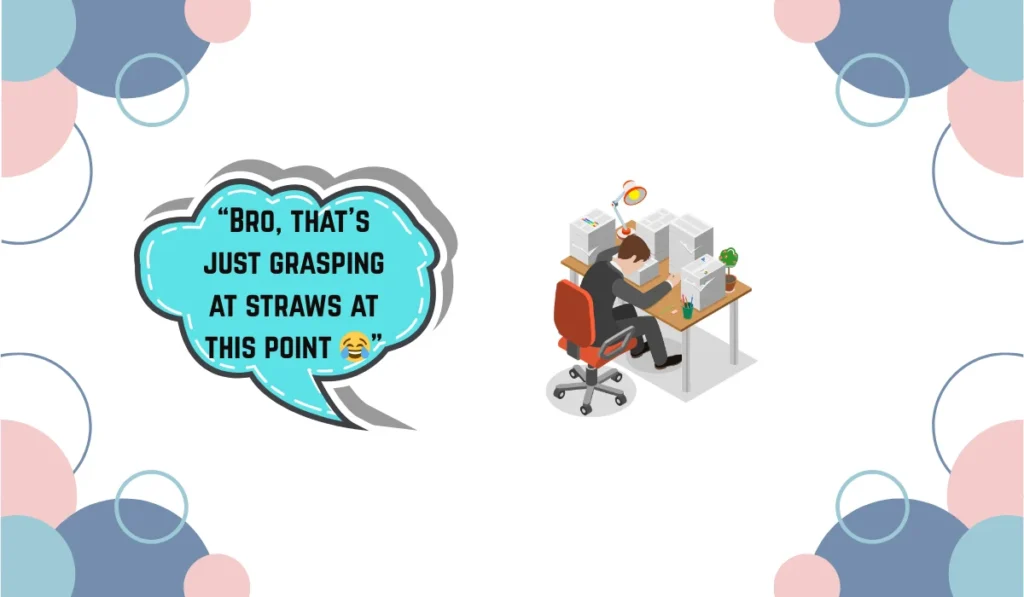 grasping at straws meaning
